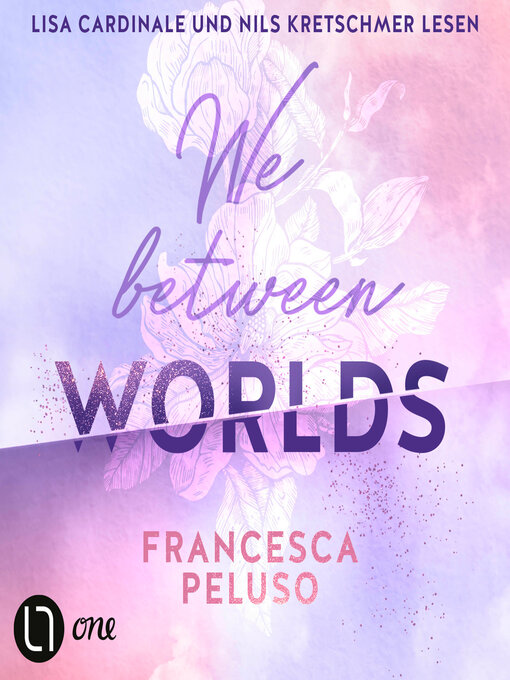 Title details for We between Worlds--Ferham Creek, Teil 1 (Ungekürzt) by Francesca Peluso - Wait list